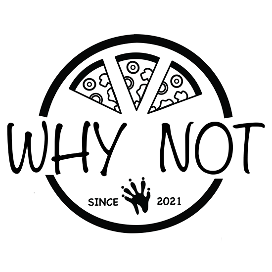 PIZZA WHY NOT